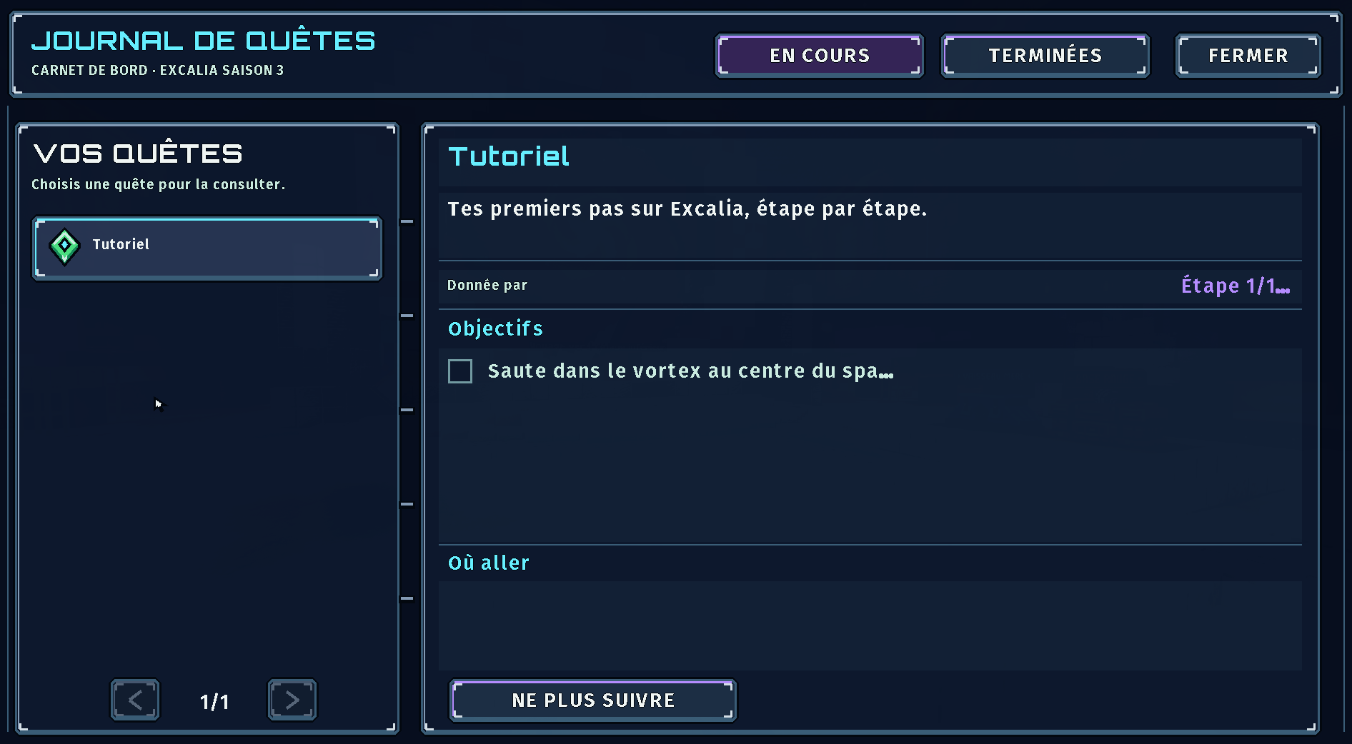 Le journal de quêtes, ouvert par /journal sur la quête Tutoriel : « Tes premiers pas sur Excalia, étape par étape », l'étape en cours et son objectif, « Saute dans le vortex au centre du spawn », et le bouton Ne plus suivre