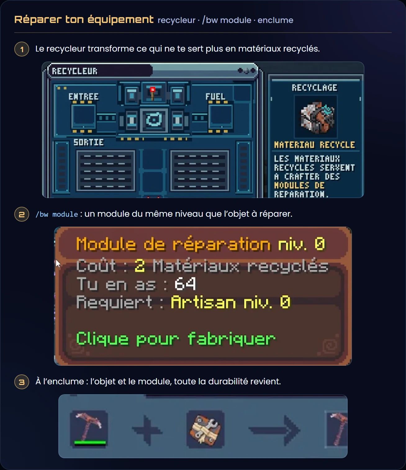 Les trois étapes de la réparation : le menu du recycleur et le matériau recyclé, le module de réparation de niveau 0 à 2 matériaux recyclés dans /bw module, puis la pioche et le module posés à l'enclume